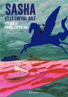 Couverture du livre « Sasha et le cheval ailé » de Isabelle Pandazopoulos aux éditions Rageot