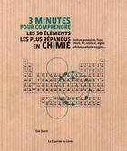 Couverture du livre « 3 minutes pour comprendre les 50 éléments les plus répandus en chimie » de Eric Scerri aux éditions Courrier Du Livre
