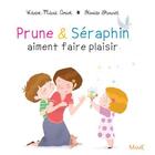 Couverture du livre « Prune & Séraphin aiment faire plaisir » de Karine-Marie Amiot et Florian Thouret aux éditions Mame