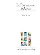 Couverture du livre « Le ravissement d'Adèle » de Remi De Vos aux éditions Actes Sud-papiers
