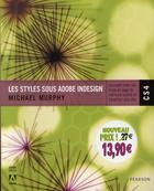 Couverture du livre « Les styles sous Adobe Indesign CS4 » de Michael Murphy aux éditions Pearson