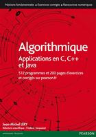 Couverture du livre « Algorithmique ; applications aux langages C, C++ et Java » de Jean-Michel Lery aux éditions Pearson