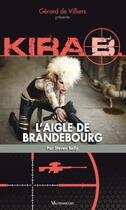 Couverture du livre « L'Executeur T.2 ; Kira L'Aigle De Brandebourg » de Steven Belly aux éditions Vauvenargues