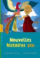 Couverture du livre « Nouvelles petites histoires zen » de Sebastien Pelon et Dominique Tellier aux éditions Milan