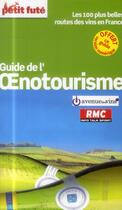 Couverture du livre « GUIDE PETIT FUTE ; THEMATIQUES ; guide de l'oenotourisme (édition 2015) » de  aux éditions Le Petit Fute