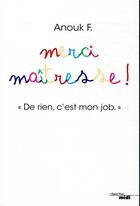 Couverture du livre « Merci maîtresse ! » de Anouk F. aux éditions Cherche Midi