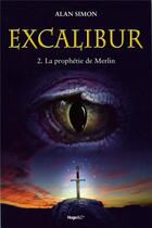 Couverture du livre « Excalibur - tome 2 » de Alan Simon aux éditions Hugo Roman