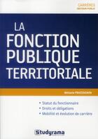 Couverture du livre « La fonction publique territoriale » de Melanie Fraissenon aux éditions Studyrama