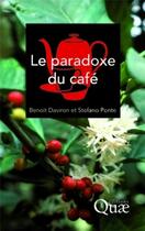 Couverture du livre « Le paradoxe du café » de Daviron/Ponte aux éditions Quae