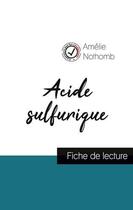 Couverture du livre « Acide sulfurique de Amélie Nothomb (fiche de lecture et analyse complète de l'oeuvre) » de  aux éditions Comprendre La Litterature