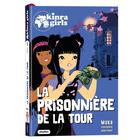 Couverture du livre « Kinra girls, destination mystère t.5 ; la prisonnière de la tour » de Moka et Anne Cresci aux éditions Play Bac