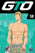 Couverture du livre « GTO ; great teacher Onizuka Tome 18 » de Toru Fujisawa aux éditions Pika