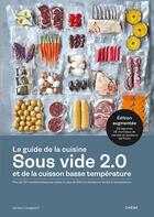 Couverture du livre « Le guide de la cuisine sous vide 3.0 et de la cuisson basse temperature » de  aux éditions Chene