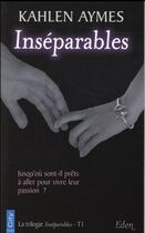 Couverture du livre « Inséparables T.1 ; inséparables » de Kahlen Aymes aux éditions City