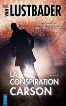 Couverture du livre « La conspiration » de Eric Van Lustbader aux éditions City Editions