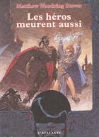 Couverture du livre « Les heros meurent aussi » de Stover M W. aux éditions L'atalante