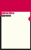 Couverture du livre « Épigrammes » de Ambrose Bierce aux éditions Editions Allia