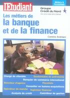 Couverture du livre « Les métiers de la banque et de la finance » de Caroline Andreani aux éditions L'etudiant