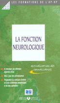 Couverture du livre « La fonction neurologique » de Aphp aux éditions Lamarre