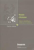 Couverture du livre « Maladie d'Alzheimer ; enjeux scientifiques, médicaux et sociétaux » de  aux éditions Edp Sciences