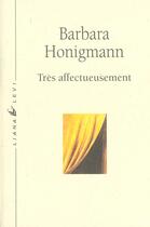 Couverture du livre « Tres affectueusement » de Barbara Honigmann aux éditions Liana Levi