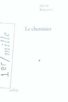 Couverture du livre « Le chemisier » de Cecile Beauvoir aux éditions Arlea