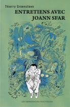 Couverture du livre « Entretiens avec Joann Sfar » de Joann Sfar et Thierry Groensteen aux éditions Impressions Nouvelles