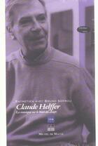 Couverture du livre « Claude Helffer + Dvdrom » de Serrou aux éditions Michel De Maule