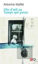 Couverture du livre « Clin d'oeil au temps qui passe » de Antonine Maillet aux éditions Bibliotheque Quebecoise