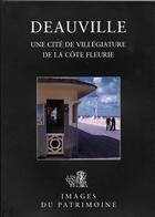 Couverture du livre « Deauville ; une cité de villégiature de la côte fleurie » de  aux éditions Cahiers Du Temps