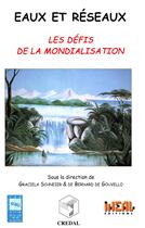 Couverture du livre « Eaux et reseaux - les defis de la mondialisation » de Schneier-Madanes G. aux éditions Editions De L´iheal