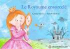 Couverture du livre « Le royaume ensorcelé » de Laetitia Etienne aux éditions Chouette