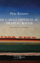 Couverture du livre « De l'aigle impérial au drapeau rouge » de Piotr Krasnov aux éditions Syrtes