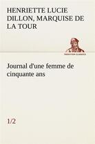 Couverture du livre « Journal d'une femme de cinquante ans (1/2) » de La Tour Du Pin Gouve aux éditions Tredition