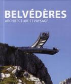 Couverture du livre « Belvederes - architecture et paysage » de Jacobo Krauel aux éditions Links