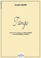 Couverture du livre « Tango (version hautbois et piano) » de Isoir Andr aux éditions Delatour