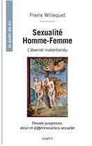 Couverture du livre « Sexualité homme-femme, l'éternel malentendu ; pensée jungienne, désir et différenciation sexuelle » de Pierre Willequet aux éditions Dervy