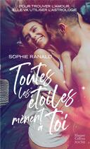 Couverture du livre « Toutes les étoiles mènent à toi » de Sophie Ranald aux éditions Harpercollins