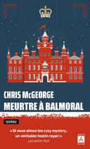 Couverture du livre « Meurtre à Balmoral » de Chris Mcgeorge aux éditions Archipoche