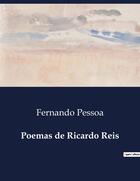 Couverture du livre « Poemas de Ricardo Reis » de Fernando Pessoa aux éditions Culturea