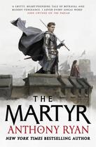 Couverture du livre « THE MARTYR - THE COVENANT OF STEEL VOL. 2 » de Anthony Ryan aux éditions Orbit