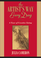 Couverture du livre « The Artist's Way Every Day » de Julia Cameron aux éditions Penguin Group Us