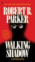 Couverture du livre « Walking Shadow » de Robert B. Parker aux éditions Penguin Group Us