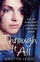 Couverture du livre « Through It All » de Lewis Kristyn aux éditions Little Brown Book Group Digital