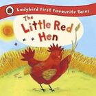 Couverture du livre « Ladybird First Favourite Tales: The Little Red Hen » de Ronne Randall aux éditions Ladybird
