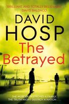 Couverture du livre « The Betrayed » de David Hosp aux éditions Pan Macmillan