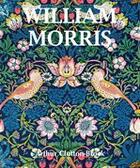 Couverture du livre « William Morris » de Arthur Clutton-Brock aux éditions Parkstone International