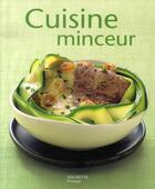 Couverture du livre « Cuisine minceur » de Elisa Vergne aux éditions Hachette Pratique