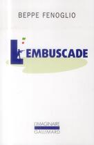 Couverture du livre « L'embuscade » de Beppe Fenoglio aux éditions Gallimard