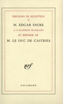 Couverture du livre « Discours de reception a l'academie francaise et reponse de m. le duc de castries » de Castries/Faure aux éditions Gallimard